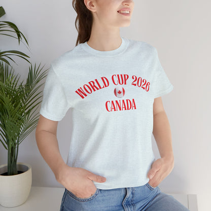 World Cup 2026 Canada T-Shirt — Canadian Soccer Fan Tee