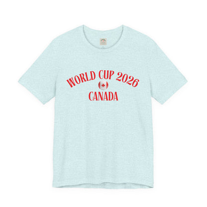 World Cup 2026 Canada T-Shirt — Canadian Soccer Fan Tee