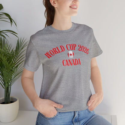 World Cup 2026 Canada T-Shirt — Canadian Soccer Fan Tee