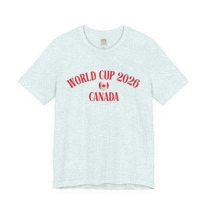 World Cup 2026 Canada T-Shirt — Canadian Soccer Fan Tee