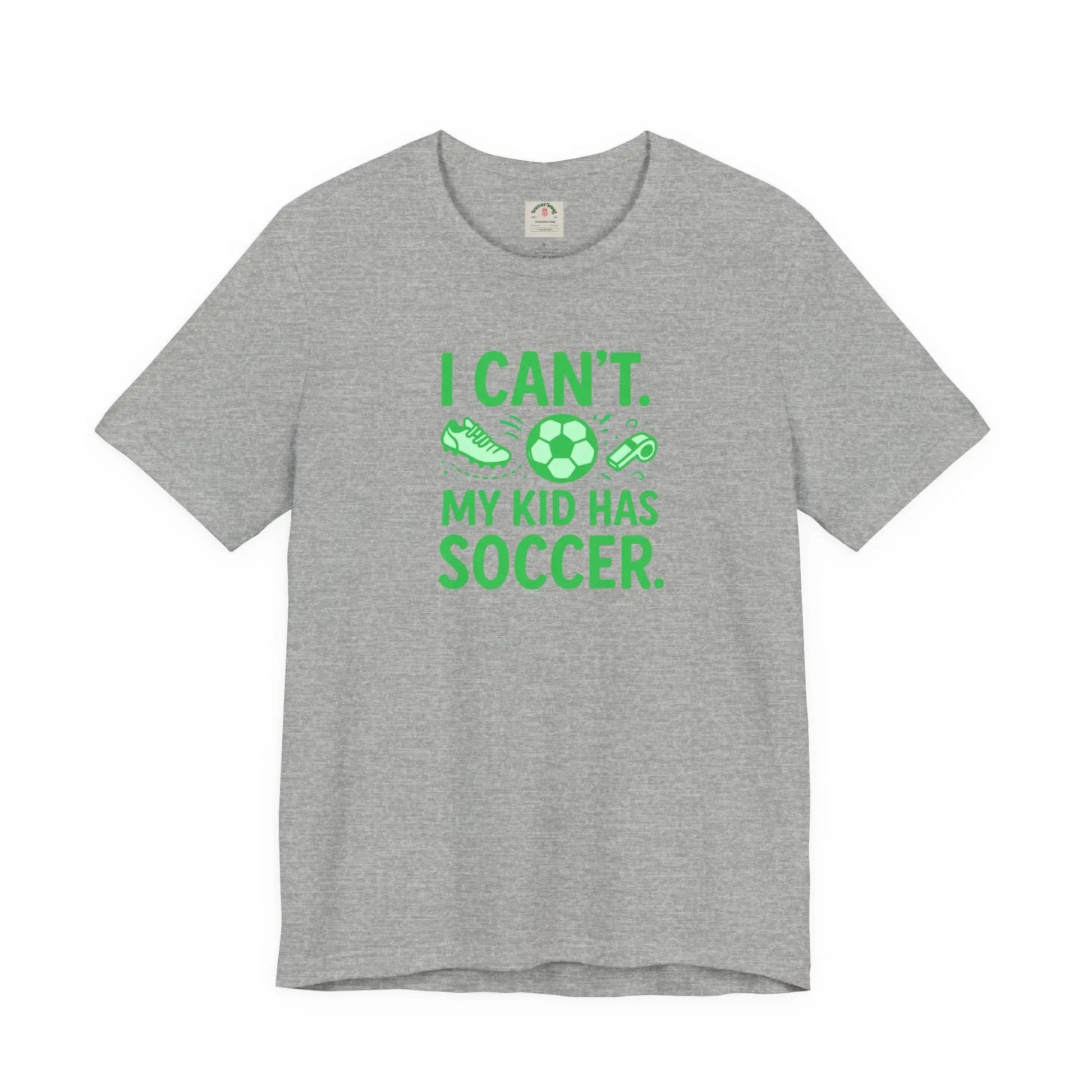 Soccer Mom/Dad T‑Shirt - "I Can't. My Kid Has Soccer." Graphic Tee by Printify