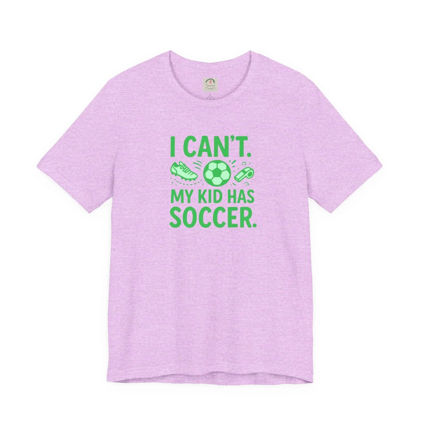 Soccer Mom/Dad T‑Shirt - "I Can't. My Kid Has Soccer." Graphic Tee by Printify