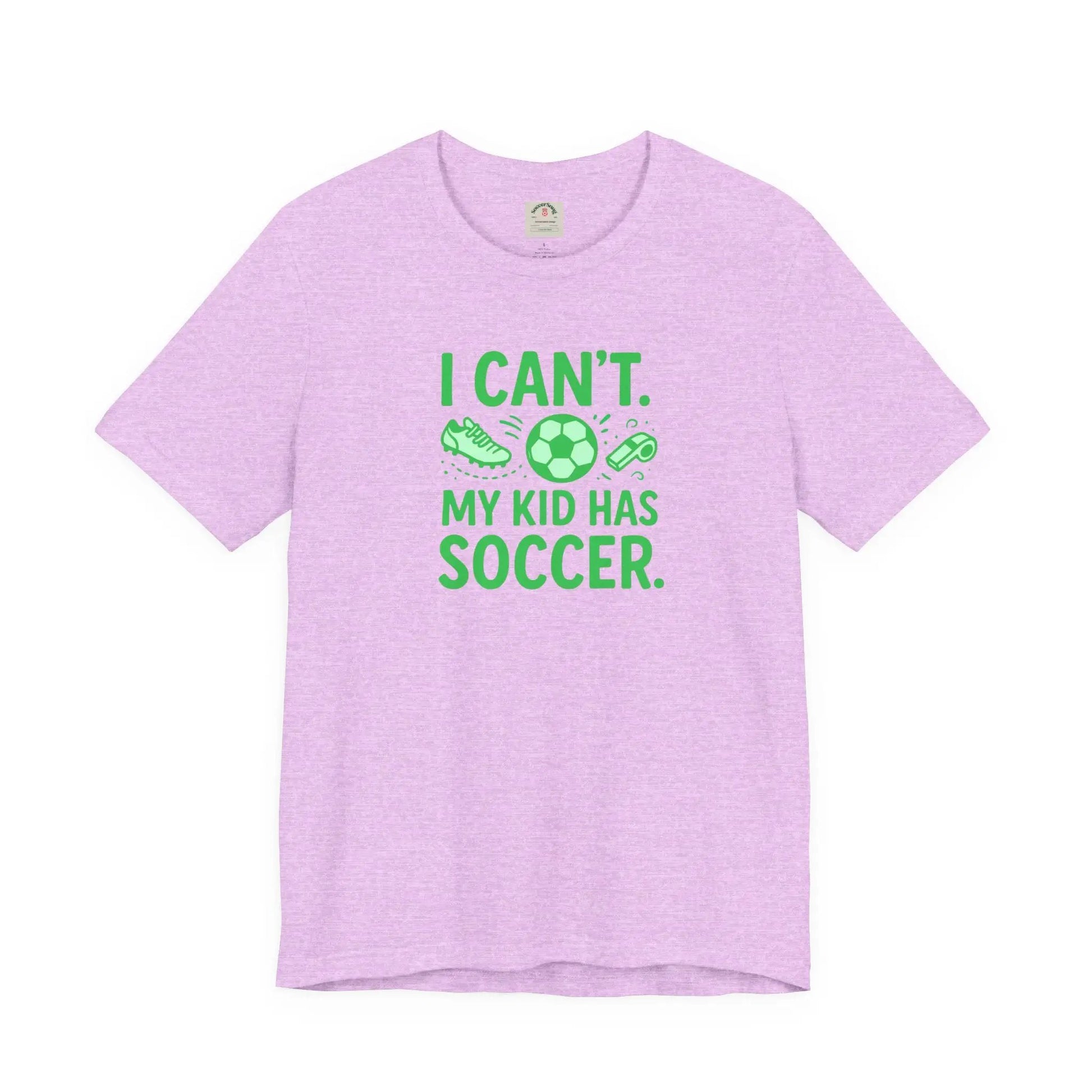 Soccer Mom/Dad T‑Shirt - "I Can't. My Kid Has Soccer." Graphic Tee by Printify