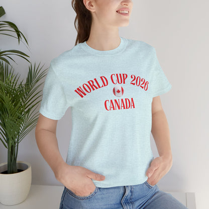 World Cup 2026 Canada T-Shirt — Canadian Soccer Fan Tee