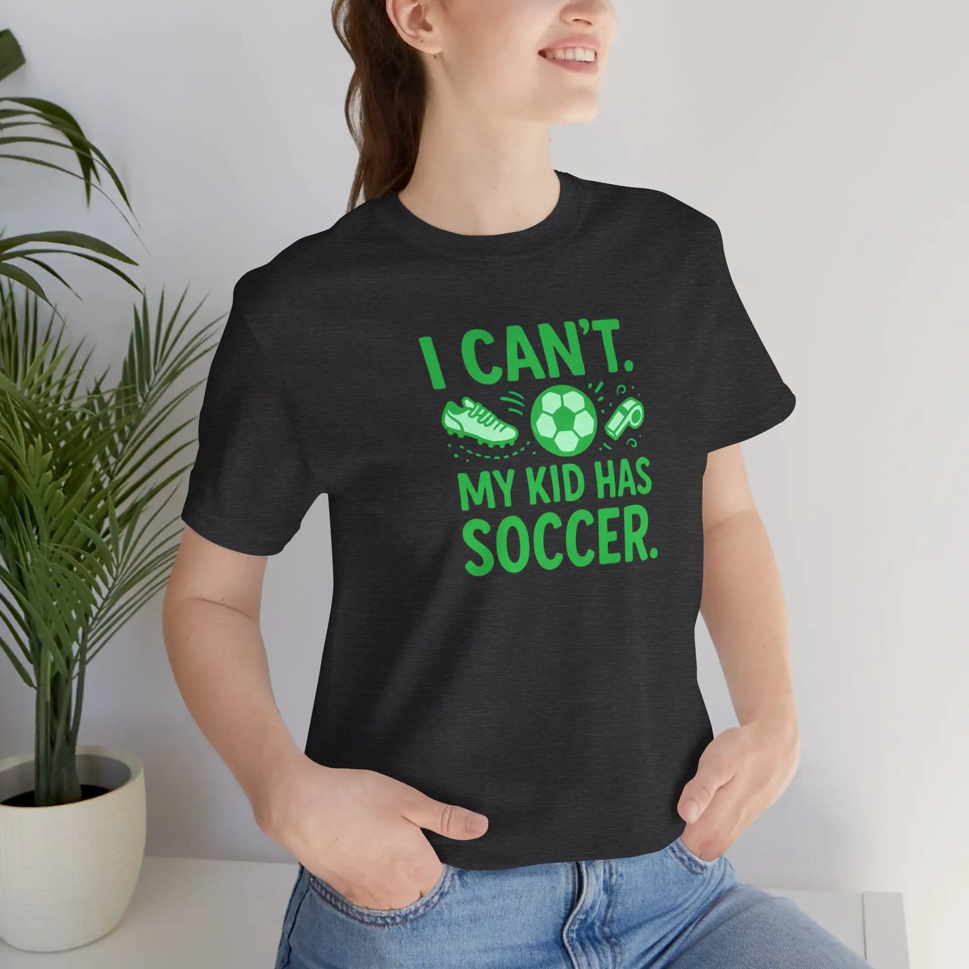 Soccer Mom/Dad T‑Shirt - "I Can't. My Kid Has Soccer." Graphic Tee by Printify