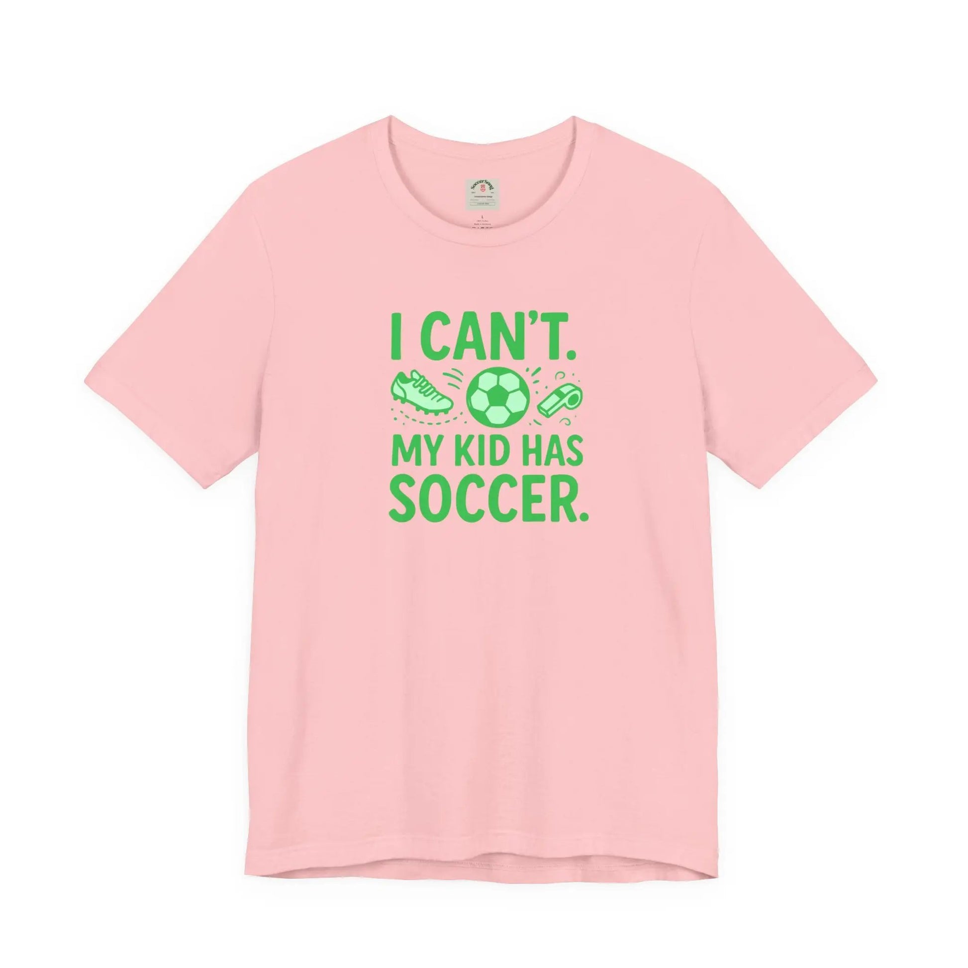 Soccer Mom/Dad T‑Shirt - "I Can't. My Kid Has Soccer." Graphic Tee by Printify